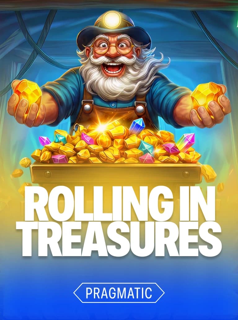 Rolling in Treasures